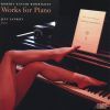 Rodriguez, Robert Xavier: Works for Piano